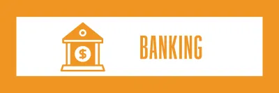 A banner that reads banking with an icon of a bank with a dollar sign at center.