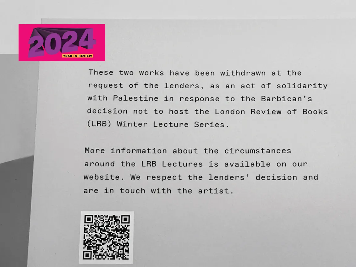 A sign installed in March by the Barbican in the show